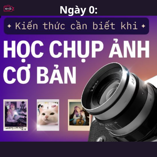 kiến thức cơ bản khi học chụp máy ảnh